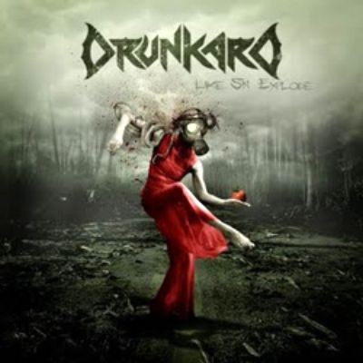 Drunkard - Like Sin Explode